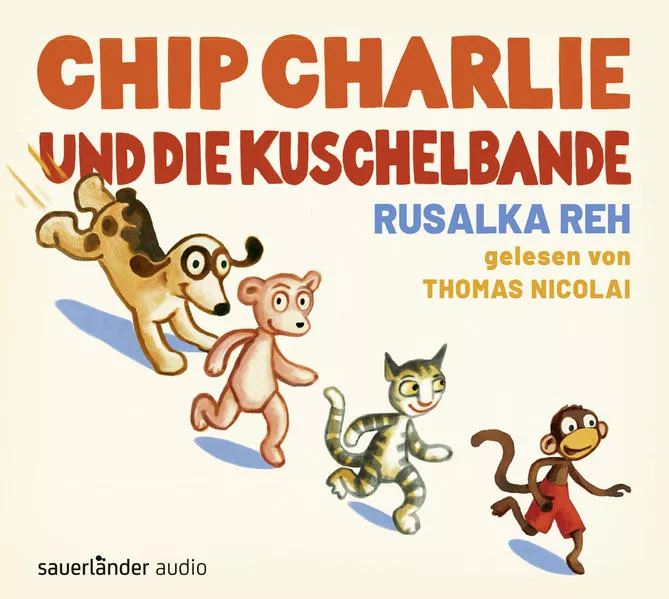 Cover: Chip Charlie und die Kuschelbande