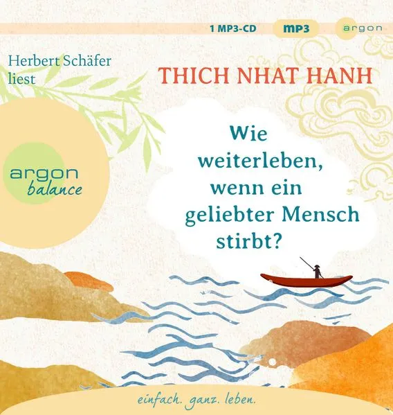 Wie weiterleben, wenn ein geliebter Mensch stirbt?