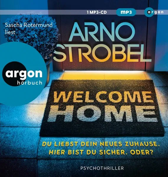Welcome Home – Du liebst dein neues Zuhause. Hier bist du sicher. Oder?