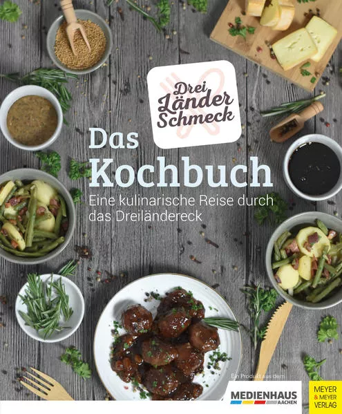 Cover: Dreiländerschmeck - Das Kochbuch