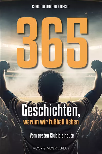 Cover: 365 Geschichten, warum wir Fußball lieben