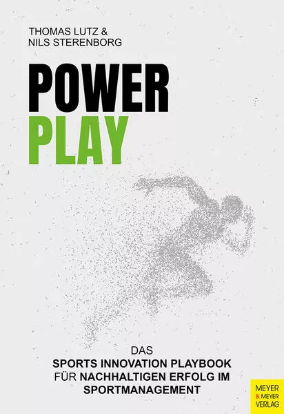 Cover: PowerPlay – Das Sports Innovation Playbook für nachhaltigen Erfolg im Sportmanagement