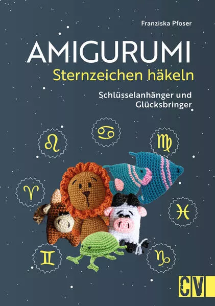 Cover: Amigurumi Sternzeichen häkeln