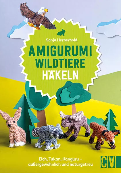 Cover: Amigurumi Wildtiere häkeln