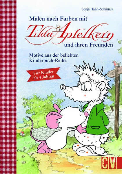 Cover: Malen nach Farben mit Tilda Apfelkern und ihren Freunden