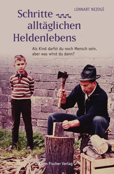 Cover: Schritte ... alltäglichen Heldenlebens