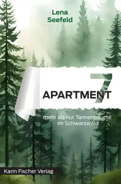 Cover: Apartment 7 – mehr als nur Tannenbäume im Schwarzwald