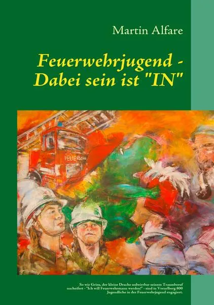 Cover: Feuerwehrjugend - Dabei sein ist "IN"