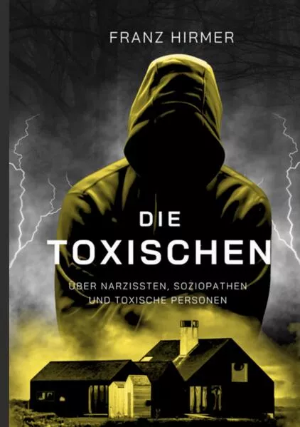 Cover: Die Toxischen
