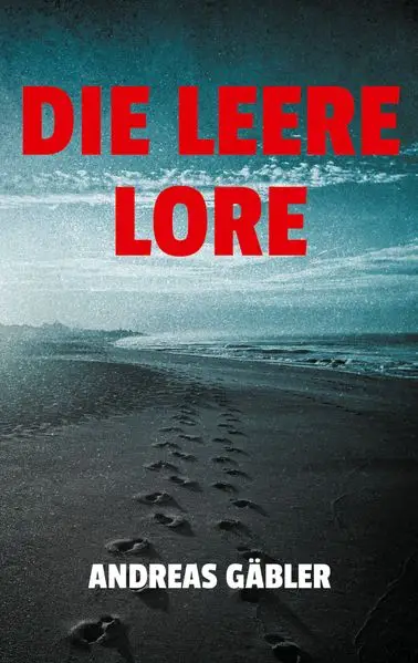 Cover: Die leere Lore