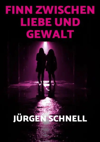 Cover: Finn zwischen Liebe und Gewalt