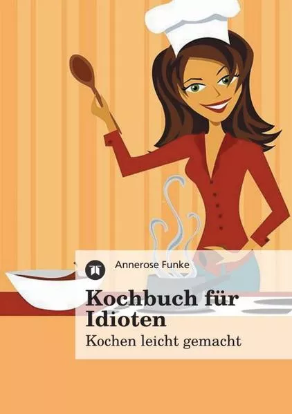 Cover: Kochbuch für Idioten