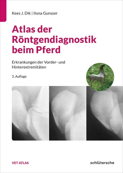 Atlas der Röntgendiagnostik beim Pferd