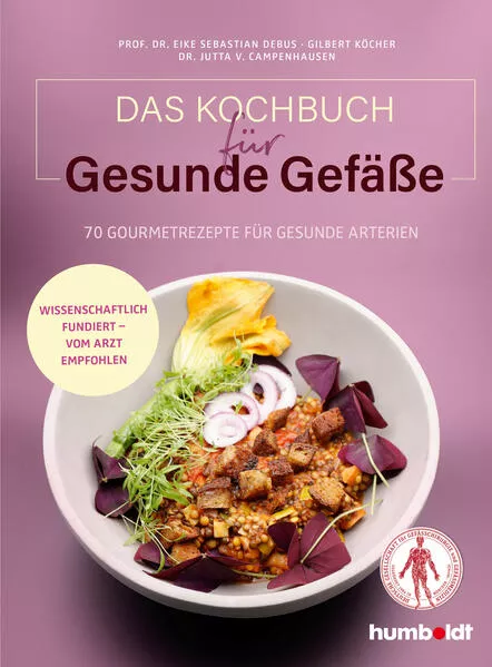 Cover: Das Kochbuch für gesunde Gefäße