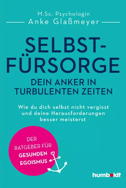 Cover: Selbstfürsorge - dein Anker in turbulenten Zeiten