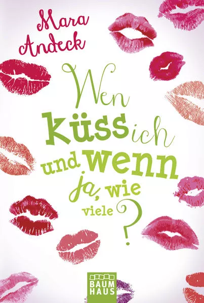 Cover: Wen küss ich und wenn ja, wie viele?