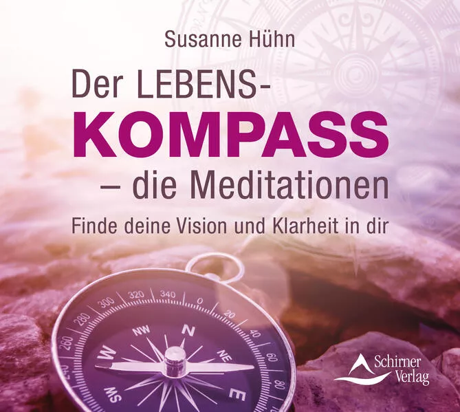 Der Lebenskompass – die Meditationen</a>