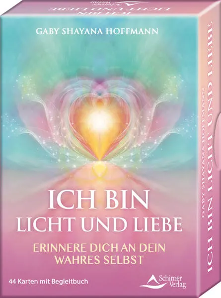 Cover: ICH BIN Licht und Liebe - Erinnere dich an dein wahres Selbst