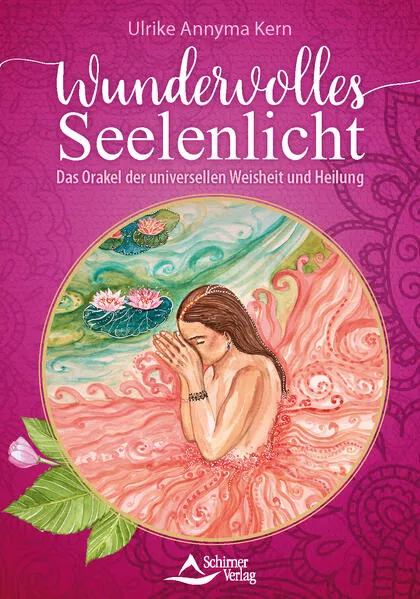 Wundervolles Seelenlicht Das Orakel der universellen Weisheit und Heilung</a>