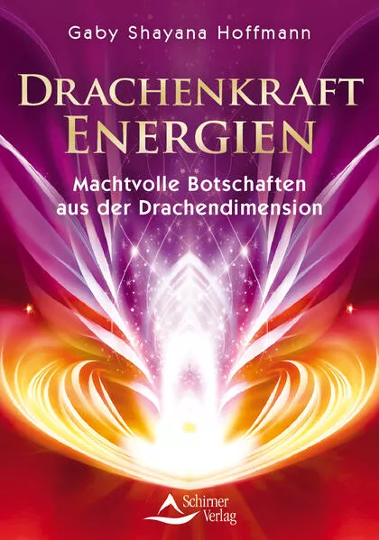 Drachenkraft-Energien- Aktiviere die reine schöpferische Kraft in dir</a>