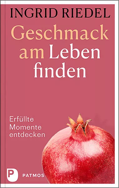 Geschmack am Leben finden</a>