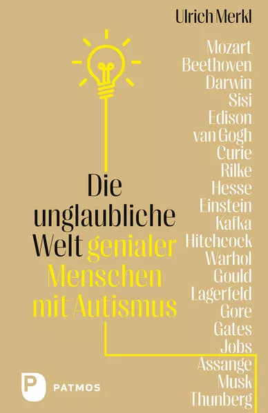 Cover: Die unglaubliche Welt genialer Menschen mit Autismus