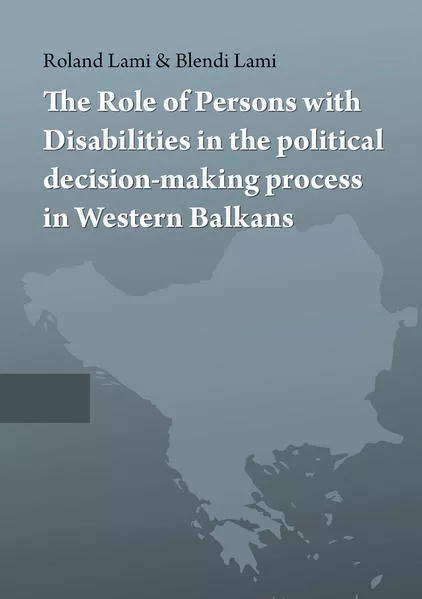 Cover: The Role of Persons with Disabilities in the political decision making process in Western Balkans