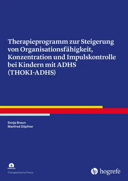 Therapieprogramm zur Steigerung von Organisationsfähigkeit, Konzentration und Impulskontrolle bei Kindern mit ADHS (THOKI-ADHS)</a>