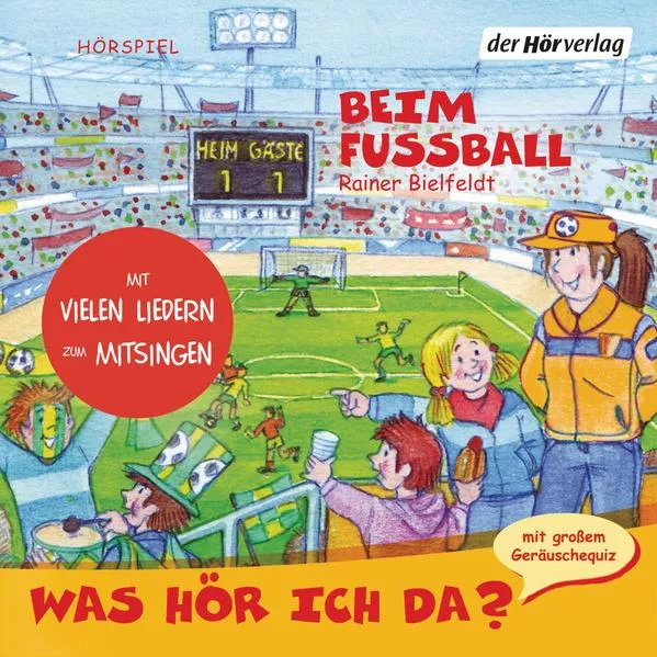 Cover: Was hör ich da? Beim Fußball