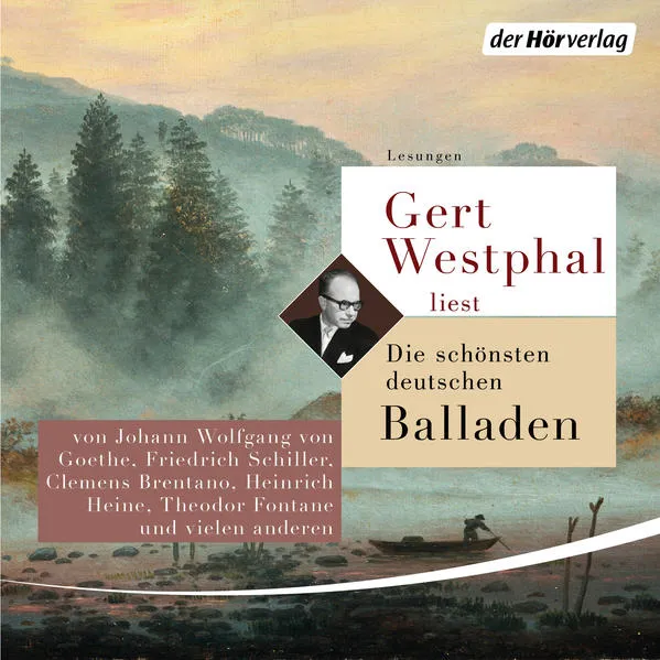 Cover: Gert Westphal liest: Die schönsten deutschen Balladen