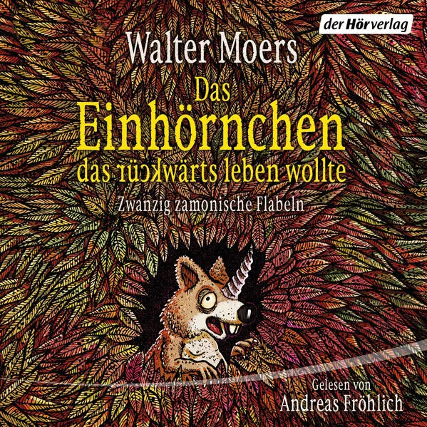 Das Einhörnchen, das rückwärts leben wollte</a>