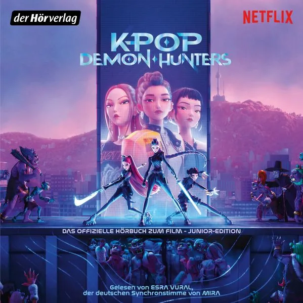 Cover: KPop Demon Hunters - Das offizielle Hörbuch zum Film - Junior-Edition