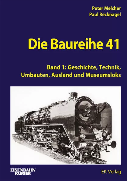 Die Baureihe 41 - Band 1