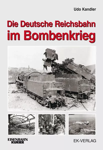 Cover: Die Deutsche Reichsbahn im Bombenkrieg