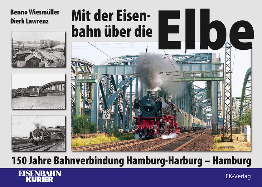 Cover: Mit der Eisenbahn über die Elbe