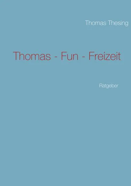 Cover: Thomas - Fun - Freizeit