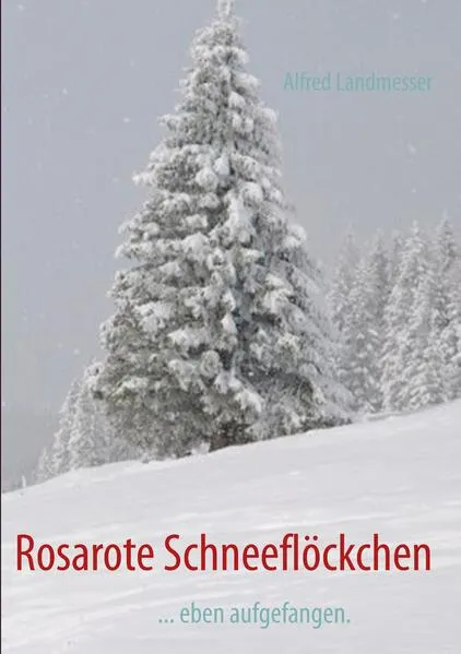Cover: Rosarote Schneeflöckchen
