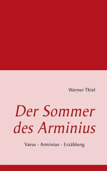 Cover: Der Sommer des Arminius