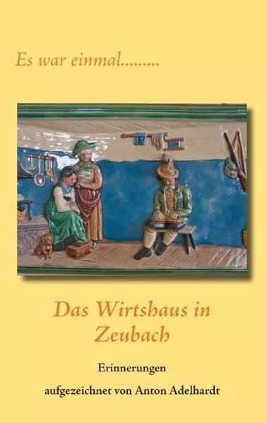 Cover: Das Wirtshaus in Zeubach