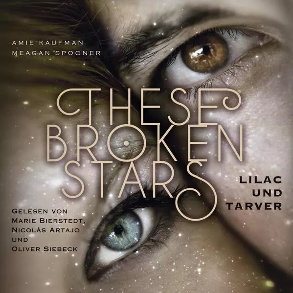 Cover: These Broken Stars. Lilac und Tarver