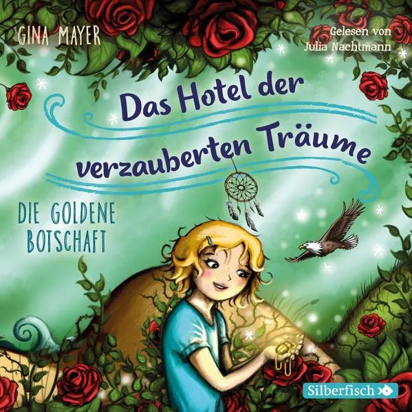 Cover: Die goldene Botschaft (Das Hotel der verzauberten Träume 3)