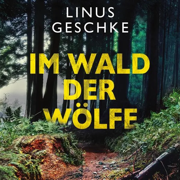 Cover: Im Wald der Wölfe (Jan-Römer-Krimi 4)