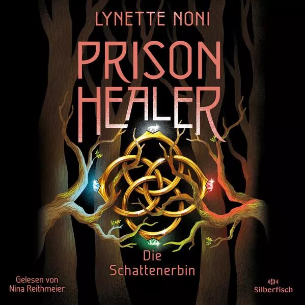 Cover: Prison Healer 3: Prison Healer. Die Schattenerbin