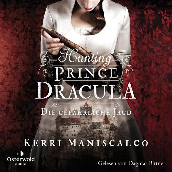 Cover: Hunting Prince Dracula (Die grausamen Fälle der Audrey Rose 2)