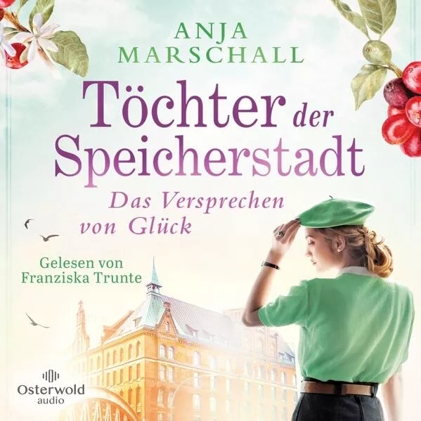 Cover: Töchter der Speicherstadt – Das Versprechen von Glück (Die Kaffee-Saga 3)