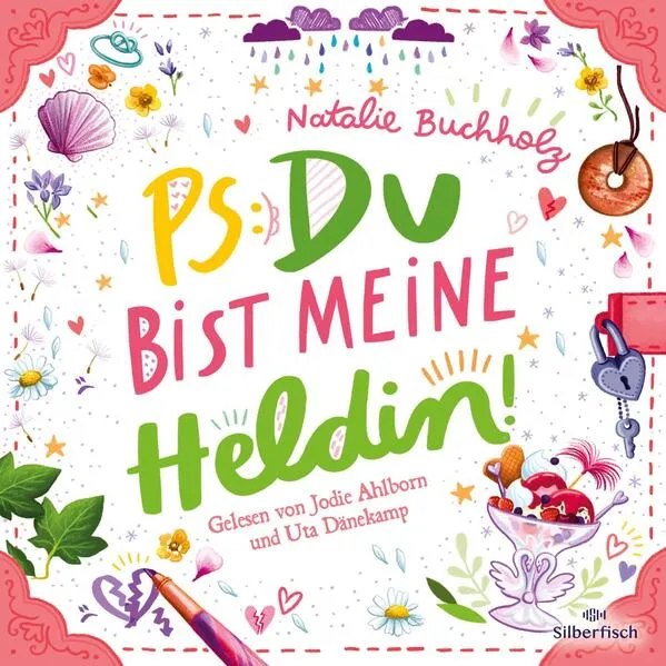 Cover: PS: Du bist meine Heldin! (PS: Du bist die Beste! 3)