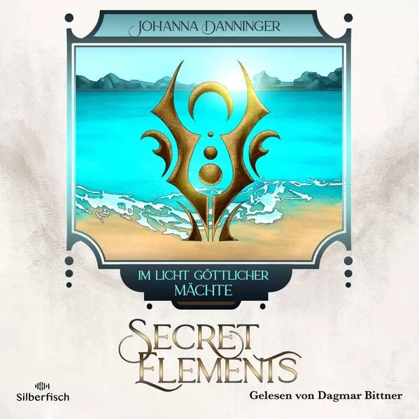 Cover: Secret Elements 9: Im Licht göttlicher Mächte