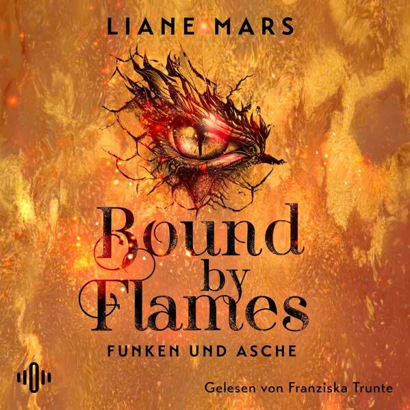 Bound by Flames (Funken und Asche 1)