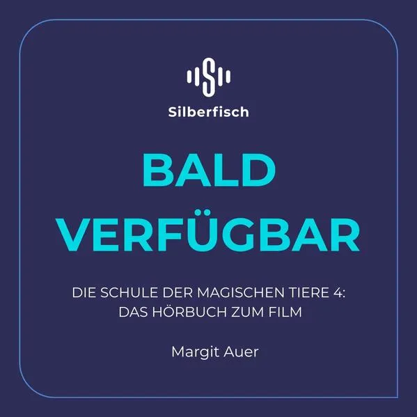 Cover: Die Schule der magischen Tiere 4: Das Hörbuch zum Film