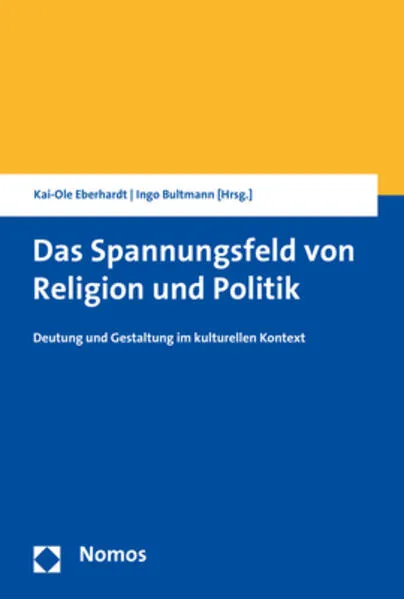 Cover: Das Spannungsfeld von Religion und Politik